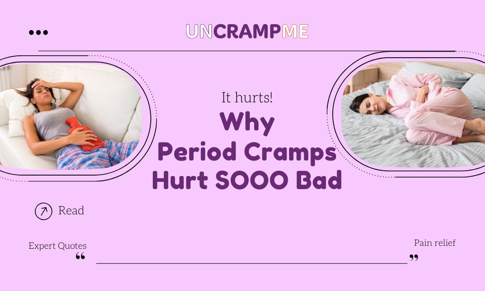 Unraveling the Agony: Why Does Period Cramps Hurt So Bad and How to Ease the Pain